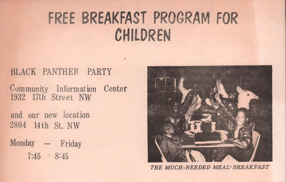A flier for The Black Panthers in Washington, DC, announce the opening of a second location for free breakfasts in 1970. It includes a photo of children eating breakfast captioned "THE MUCH-NEEDED MEAL BREAKFAST."