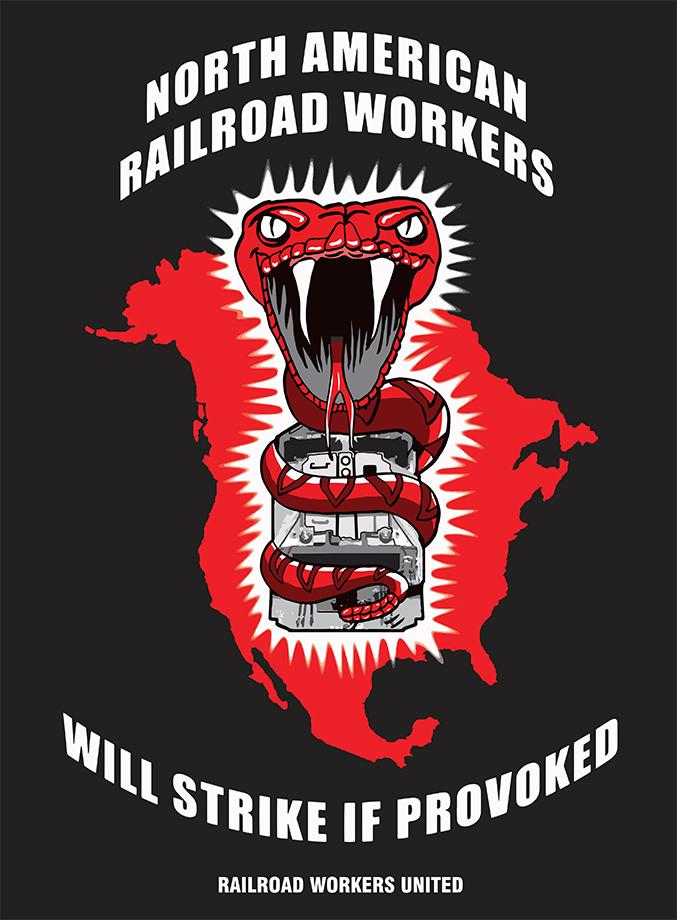 Strike solidarity t-shirt reading, "North American Railroad Workers will strike if provoked"