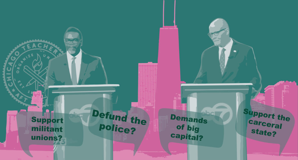 The image is a mix of photo collage and graphic design, in greens and pinks. Two men wearing suits stand at debate podiums and each podium as the logo for the Chicago based channel ‘abc 7.’ The man standing on the left is Mayoral candidate Brandon Johnson and has the icon of the Chicago Teachers Union behind him. The man standing on the right is Mayoral candidate Paul Vallas. Chat bubbles are in the image’s forefront, with various questions. From left to right, the first asks ‘Support militant unions?’. The second asks ‘Defund the police?’ The third asks ‘Demands of big capital?’ The fourth asks ‘Support the carceral state?’