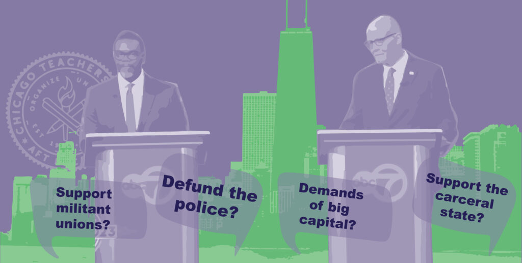 The image is a mix of photo collage and graphic design, in greens and pinks. Two men wearing suits stand at debate podiums and each podium as the logo for the Chicago based channel ‘abc 7.’ The man standing on the left is Mayoral candidate Brandon Johnson and has the icon of the Chicago Teachers Union behind him. The man standing on the right is Mayoral candidate Paul Vallas. Chat bubbles are in the image’s forefront, with various questions. From left to right, the first asks ‘Support militant unions?’. The second asks ‘Defund the police?’ The third asks ‘Demands of big capital?’ The fourth asks ‘Support the carceral state?’