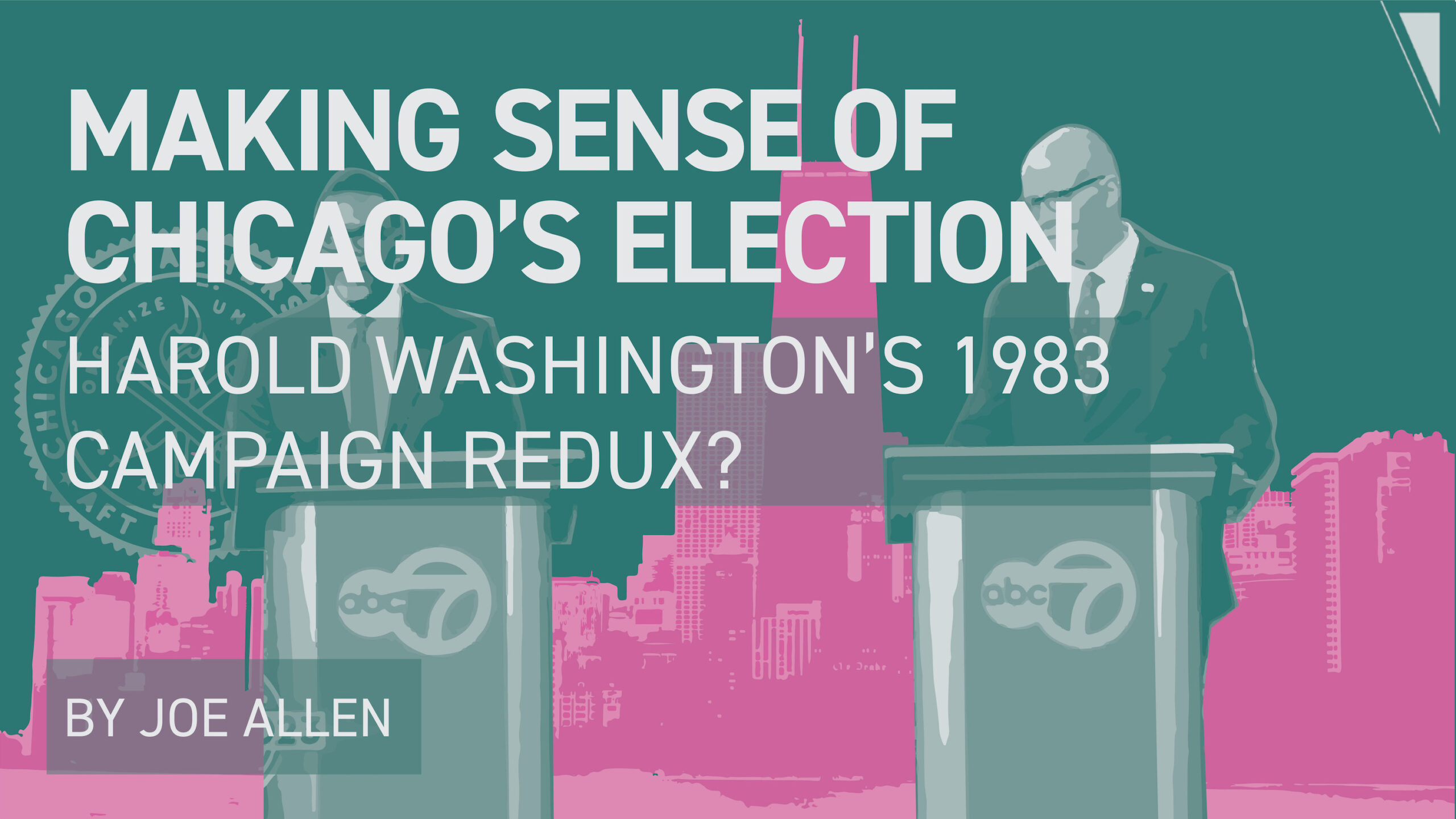 Making sense of Chicago’s election Tempest